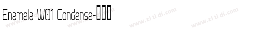 Enamela W01 Condense字体转换